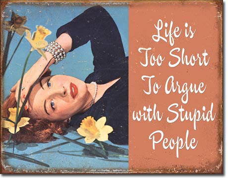 1943 - Life is Short to Argue